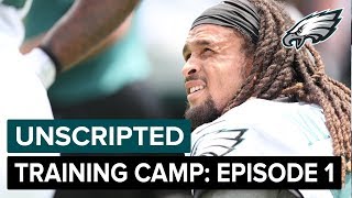 Unscripted: Inside 2018 Eagles Training Camp | Episode 1