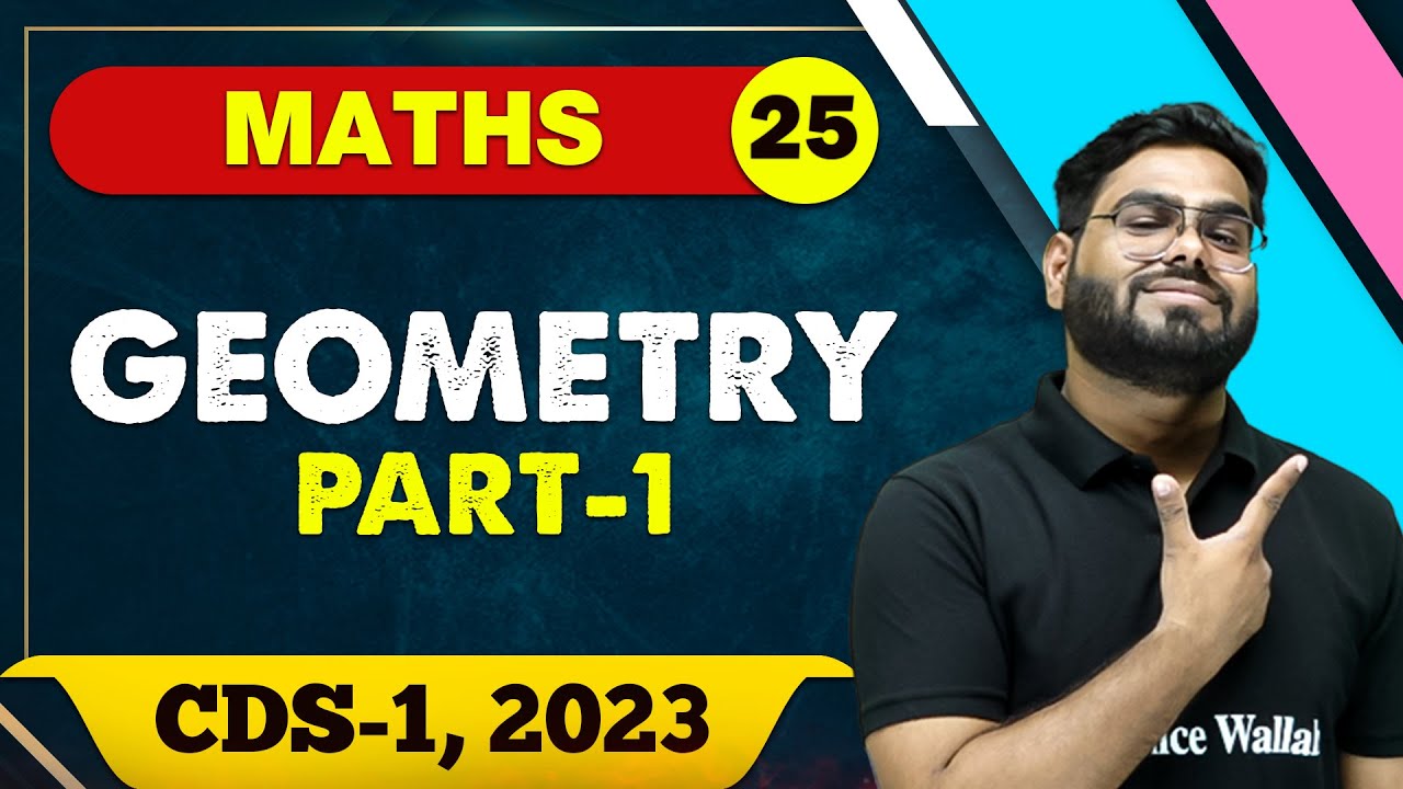 Maths 25 Geometry 01 Cds 1 2023 Youtube