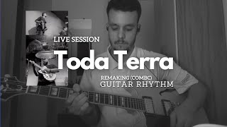 Live Session GUITAR RHYTHM (Sunday Service Remaking) | Toda Terra [Gabriela Rocha] Caio Perdigão