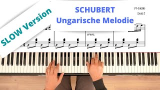 SCHUBERT : Ungarische Melodie D 817 (Hungarian Melody) Slow version