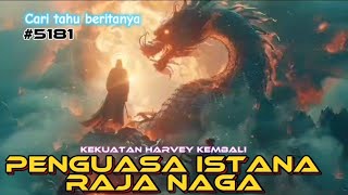 PENGUASA ISTANA RAJA NAGA #5182