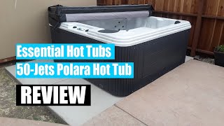 Essential Hot Tubs 50-Jets 2022 Polara Hot Tub - Review