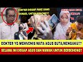 DOKTER YG MEMVONIS MATA AGUS BUTA MENGAKU, SELAMA INI DISUAP AGUS DAN WAWAK UNTUK BERBOHONG??