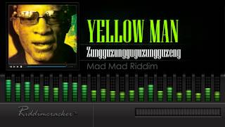 Yellow Man - Zungguzungguguzungguzeng (Mad Mad Riddim)