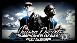 Quiero Decirte - Arcangel ft Daddy Yankee con Letra !!!!!!