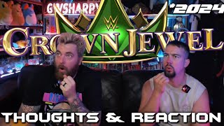 2024 CROWN JEWEL REACTION AND THOUGHTS - WRESTLECHATS #CROWNJEWEL #WWE