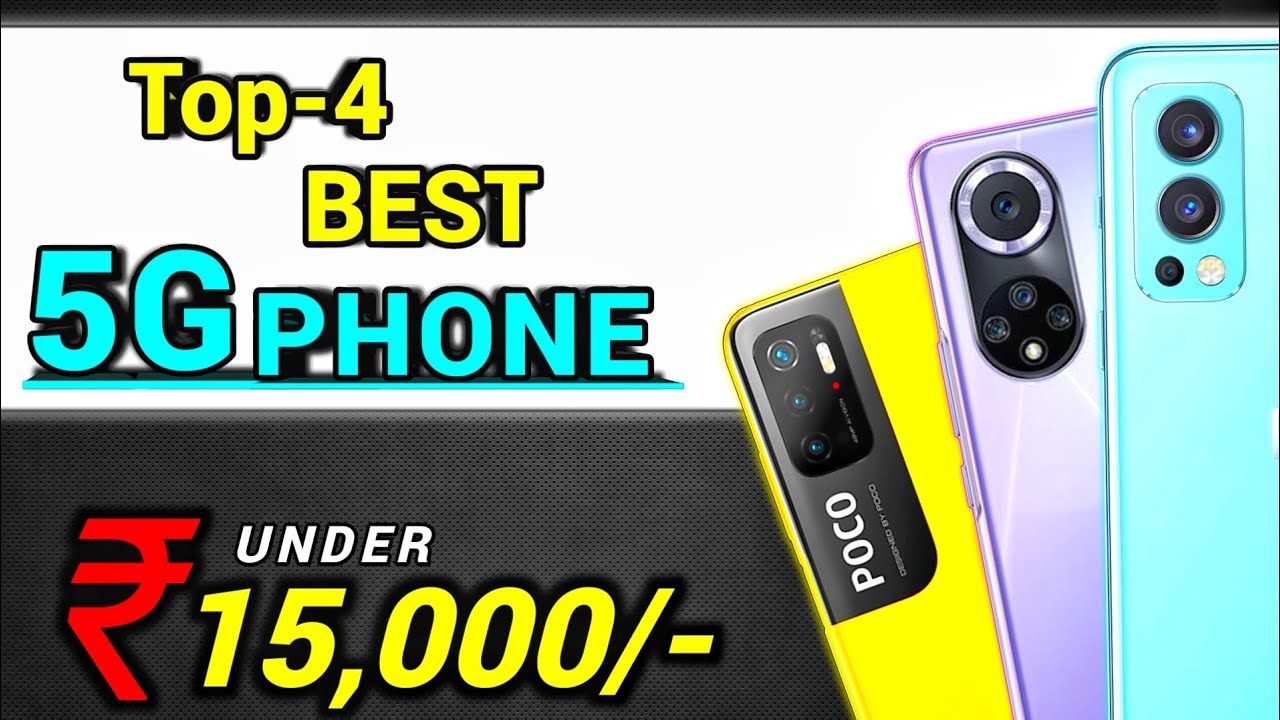 Top 4 Best 5G Phones Under 15000 In 2021 | Powerful 5G Mobile | Best 5G ...