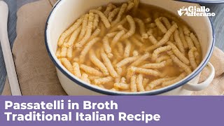 PASSATELLI IN BROTH - Traditional Italian Recipe