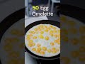 Can you eat 50 Eggs Omelette?