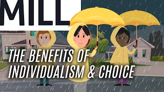 Essential J.S. Mill: The Benefits of Individualism and Choice