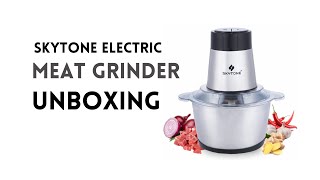 Skytone Electric Meat Grinder Unboxing