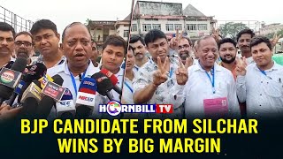 BJP CANDIDATE FROM SILCHAR WINS BY BIG MARGIN