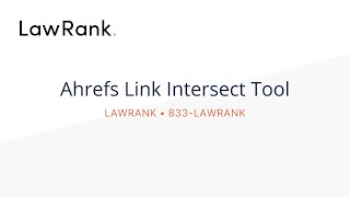 How to Use Ahrefs' Link Intersect Tool for Attorney SEO Link Building