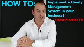 How To: Implementing a Quality Management System #BestPracticeTV