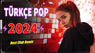 ️🎶 Türkçe Pop Şarkılar Remix 2024 ✨ Popüler Pop Şarkılar Listesi 2024 Remix | En