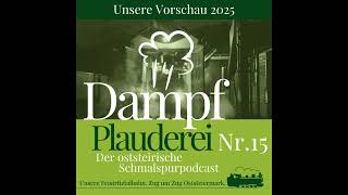 15 FTB Dampfplauderei   Unser Ausblick auf 2025