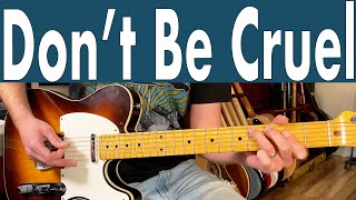 How To Play Don't Be Cruel On Guitar | Elvis Presley Guitar Lesson + Tutorial