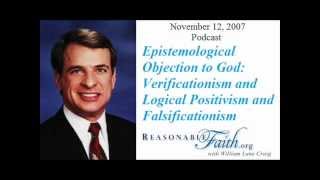 Epistemological Objection to God: Verificationism and Logical Positivism and Falsificationism
