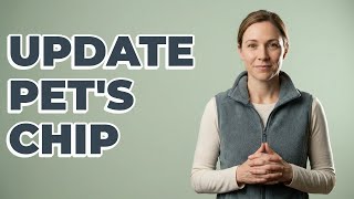 Can I Update My Pet's Microchip Registration Information?