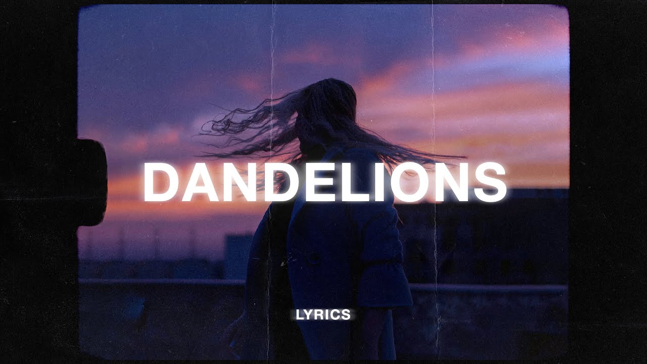 Ruth B. - Dandelions (Lyrics) - YouTube