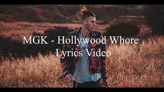 MGK   Hollywood Whore Lyrics Video
