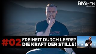 Freiheit durch die Leere? SO nutzt du die Kraft der Stille!