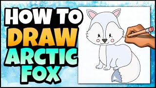How to Draw an Arctic Fox | Winter Art for Kids | Brain Break