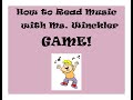 How to Read Music Game with Ms. Winckler