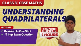 🙇🙇CLASS 8 🔥 MATHEMATICS 🔥CHAPTER 3 🔥🔥UNDERSTANDING QUADRILATERALS FULL CHAPTER IN ONE SHORT VIDEO