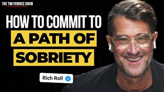 How to Commit to the Path of Sobriety | Rich Roll