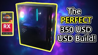 Building The PERFECT 350 USD Budget HD Gaming Build!