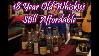 18 Year Old Whiskies Still Affordable