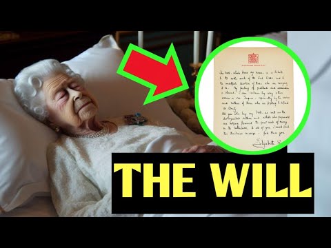 OMG!!! Queen Elizabeth's Final Will DISCOVERED In 2 Heartbreaking ...