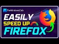 Speed up Firefox and make it load, start and run faster