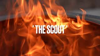 The Scout | Smokeless Fire