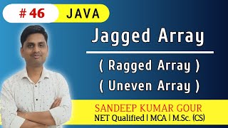Jagged Array in java | ragged array in java | uneven array