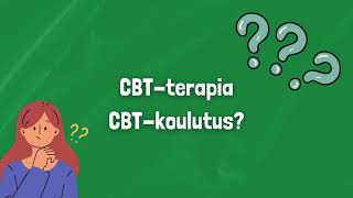 mitä on cbt koulutus