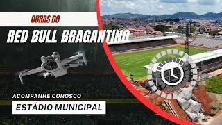 Atualização do andamento das obras do Red Bull Bragantino no Estádio Municipal!