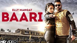 BAARI | Elly Mangat | Gurlej Akhtar | Full song | Latest punjabi song 2018