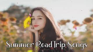 Best songs for a summer road trip ~ Chill music hits