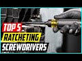 5 Best Ratcheting Screwdrivers for 2024