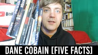 Dane Cobain [FIVE BOOKISH FACTS]