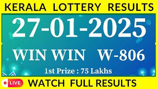 KERALA LOTTERY WIN WIN W-806 LIVE RESULT TODAY 27/01/2025|KERALA LOTTERY LIVE RESULT TODAY.