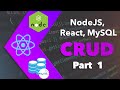 CRUD Tutorial - ReactJS, NodeJS, MySQL [Part 1]