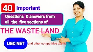 THE WASTE LAND (TS Eliot) QUESTIONS & ANSWERS FROM ALL THE FIVE SECTIONS FOR UGC NET ENGLISH,TGT,PGT