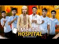 Mental HOSPITAL || Noyon Ahmed || Funny Video 2024 || new Comedy Video