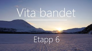 Vita bandet - Etapp 6