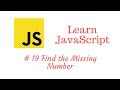 Learn JavaScript Episode #19: Find the Missing Number Exercise