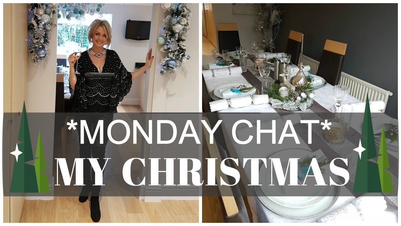 My Christmas Monday Chat Youtube