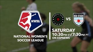 Portland Thorns FC vs. Chicago Red Stars | August 18 at 10:30 p.m. ET